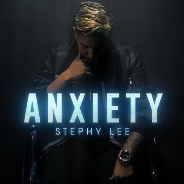 Anxiety - Single by Stephy Lee cover art